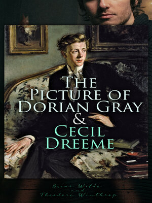 cover image of The Picture of Dorian Gray & Cecil Dreeme